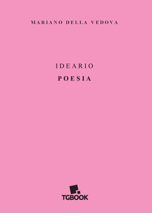 Ideario. Poesia - Mariano Della Vedova - copertina