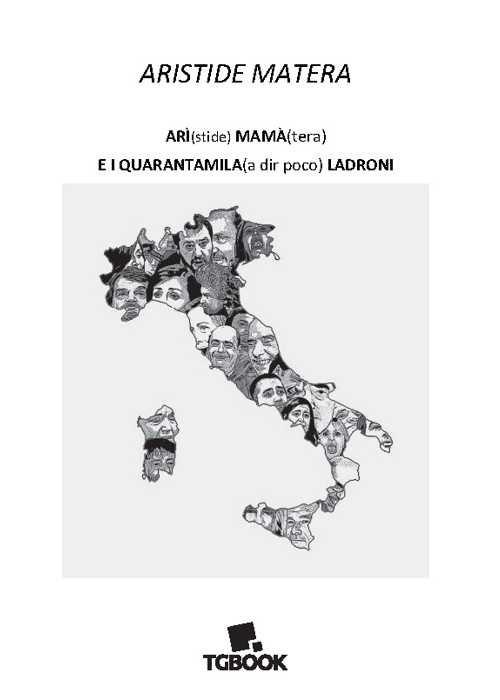 Arì(stide) mamà(tera) e i quarantamila (a dir poco) ladroni - Aristide Matera - copertina