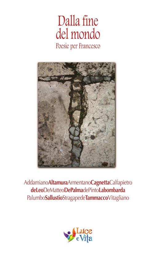 Dalla fine del mondo. Poesie per Francesco - copertina