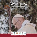 Vivere per... Papa Francesco a Molfetta sui passi di don Tonino