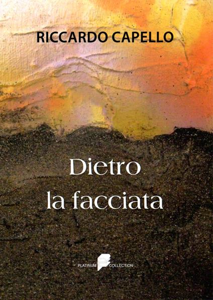 Dietro la facciata - Riccardo Capello - copertina
