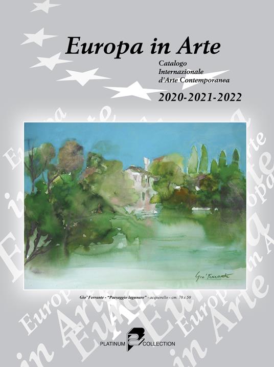 Europa in arte. Catalogo internazionale d'arte contemporanea (2020-2021-2022). Ediz. multilingue - copertina