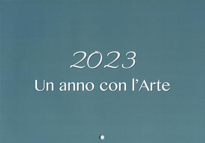 Un anno con l'arte 2023. Ediz. bilingue - copertina