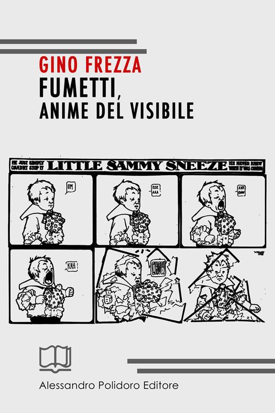 Fumetti, anime del visibile - Gino Frezza - copertina