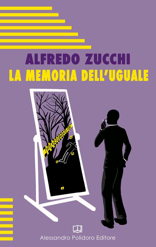 La memoria dell'uguale - Alfredo Zucchi - copertina