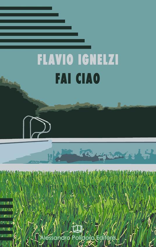 Fai ciao - Flavio Ignelzi - copertina