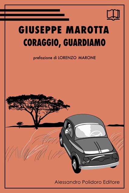 Coraggio, guardiamo - Giuseppe Marotta - copertina