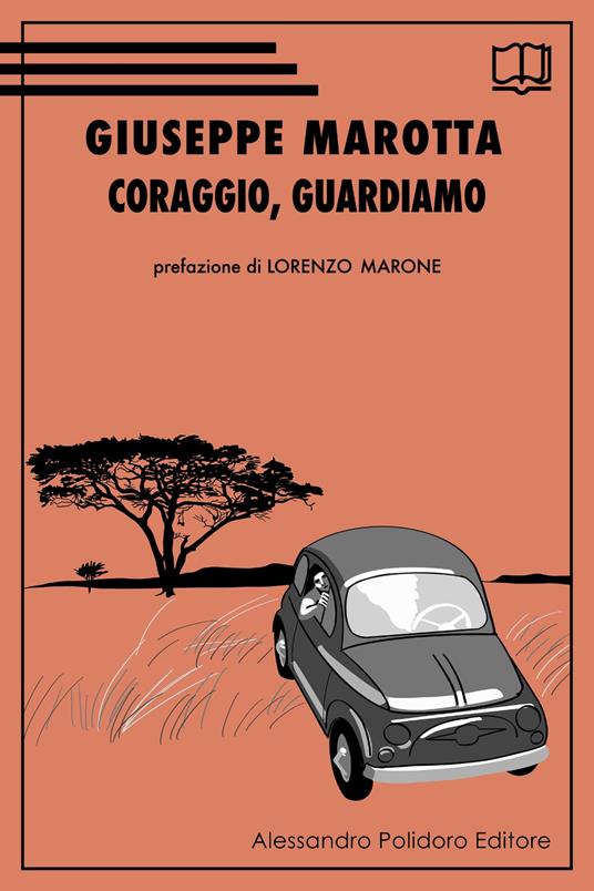 Coraggio, guardiamo - Giuseppe Marotta - copertina