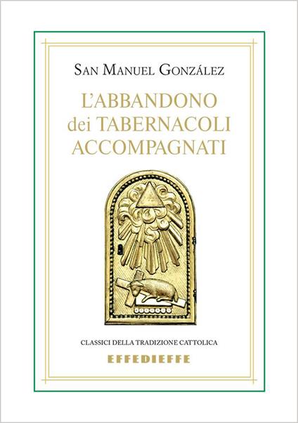 L'abbandono dei tabernacoli accompagnati - Manuel González García - copertina