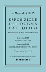 Esposizione del dogma cattolico. Vol. 1: Conferenze I-XII