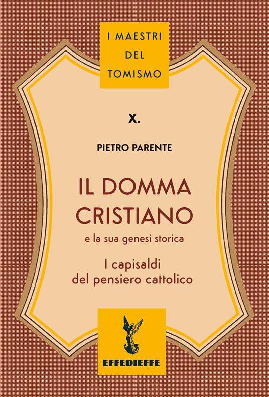 Il domma cristiano - Pietro Parente - copertina