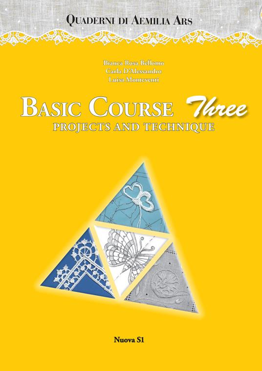 Quaderni di Aemilia Ars. Basic course. Vol. 3: Projects and technique. - Bianca Rosa Bellomo,Carla D'Alessandro,Luisa Monteventi - copertina