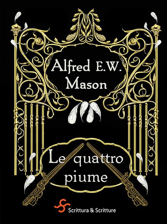 Le quattro piume - Alfred E. Mason,Mariachiara Eredia - ebook