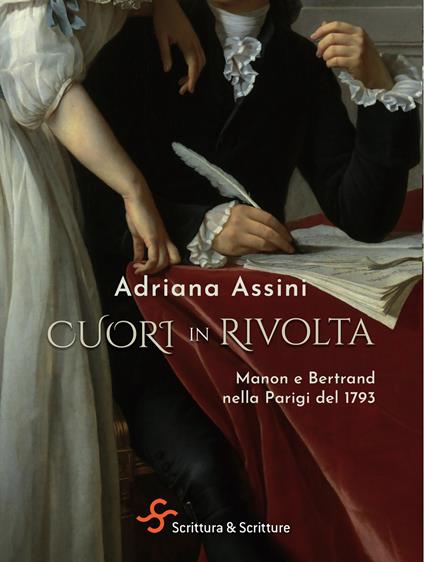 Cuori in rivolta. Manon e Bertrand nella Parigi del 1793 - Adriana Assini - ebook