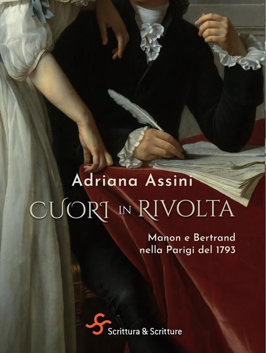 Cuori in rivolta. Manon e Bertrand nella Parigi del 1793 - Adriana Assini - ebook