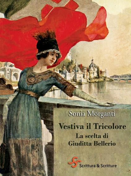 Vestiva il Tricolore - Sonia Morganti - ebook