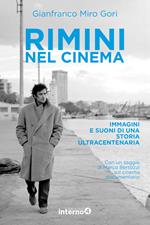 Rimini nel cinema. Immagini e suoni di una storia ultracentenaria