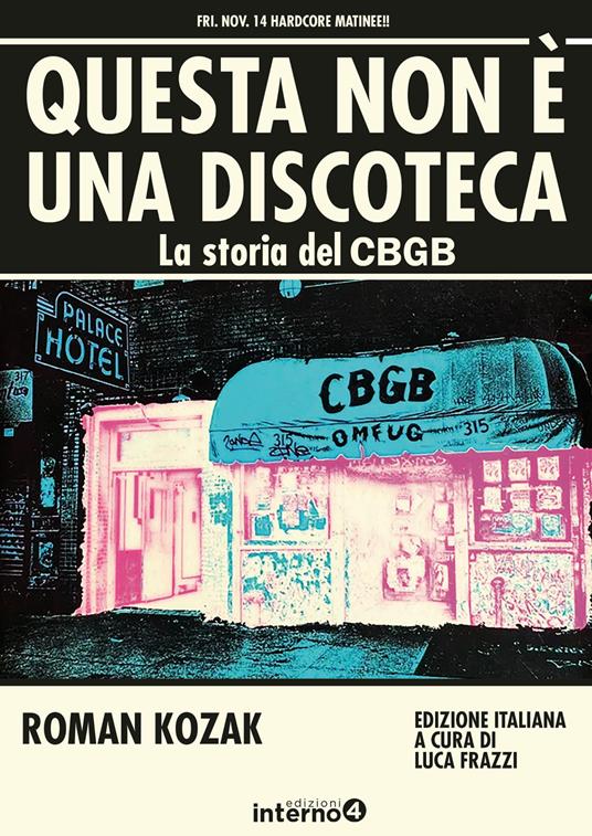 Questa non è una discoteca. La storia del CBGB - Roman Kozak - copertina
