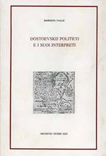 Dostoevskij politico e i suoi interpreti. L'esodo dall'Occidente