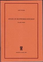 Studi di economia sociale. Teoria della distribuzione della ricchezza sociale. Vol. 1