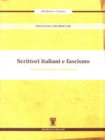 Scrittori italiani e fascismo. Tra sindacalismo e letteratura