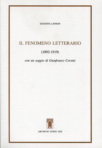 Il fenomeno letterario (1892-1919) - Gustave Lanson - copertina