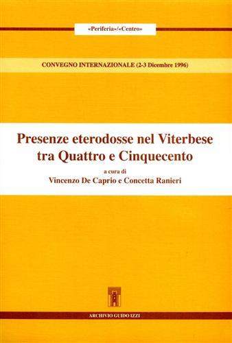 Presenze eterodosse nel viterbese tra Quattro e Cinquecento. Atti del Convegno internazionale (Viterbo, 2-3 dicembre 1996) - copertina