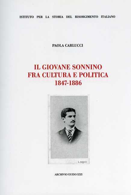 Il giovane Sonnino fra cultura e politica (1847-1886) - Paola Carlucci - copertina