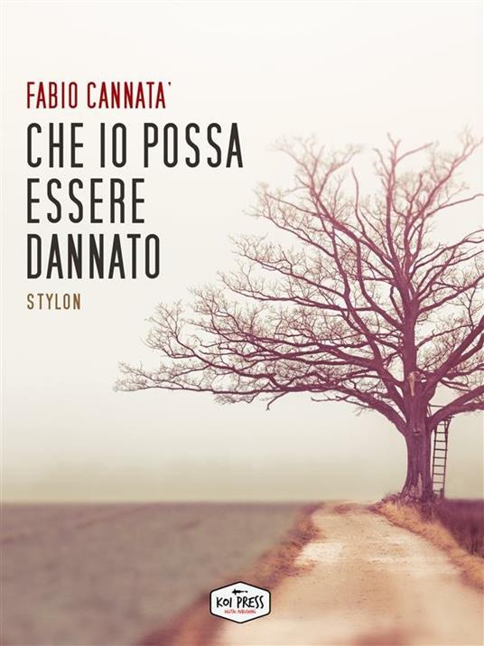 Che io possa essere dannato. Stylon - Fabio Cannatà - ebook