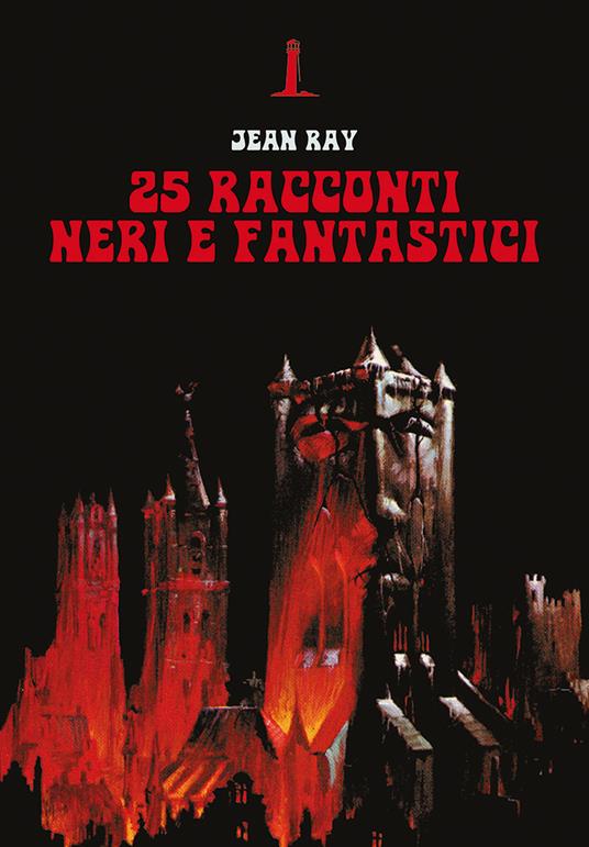 25 racconti neri e fantastici - Jean Ray - copertina