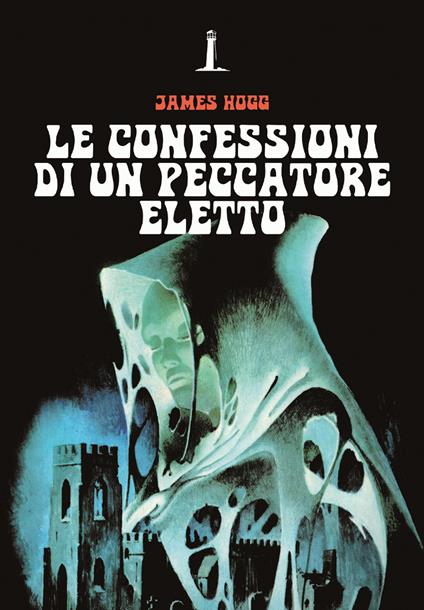 Le confessioni di un peccatore eletto - James Hogg - copertina