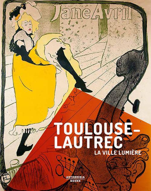 Toulouse-Lautrec. La ville lumière - Stefano Zuffi - 3