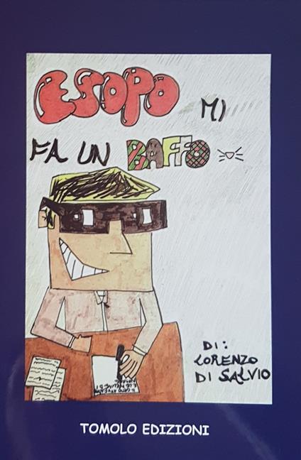 Esopo mi fa un baffo - Lorenzo Di Salvio - copertina