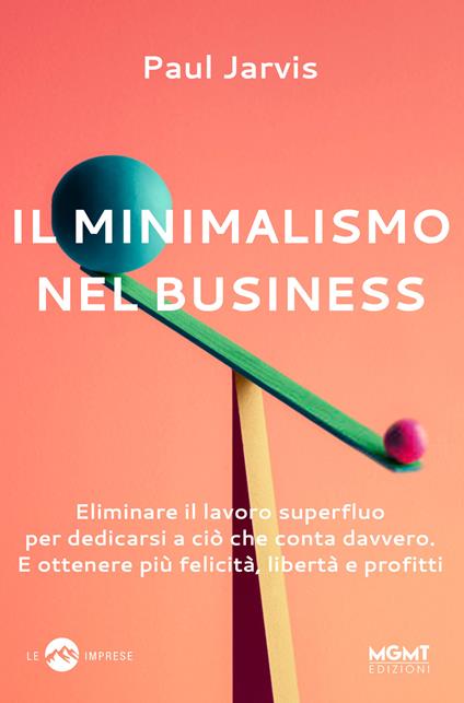 Il minimalismo nel business - Paul Jarvis - copertina