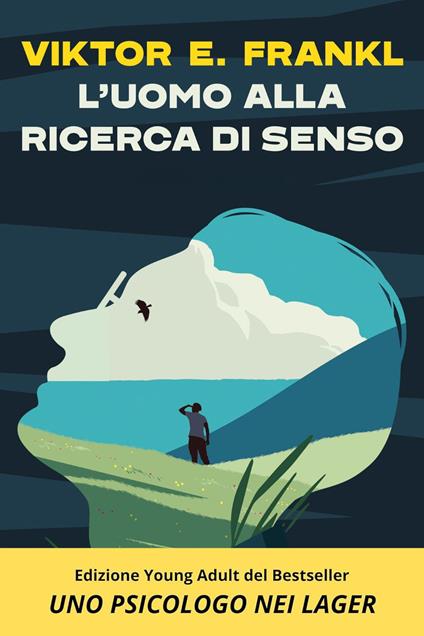 L'uomo alla ricerca di senso. Uno psicologo nei lager - Viktor E. Frankl - copertina