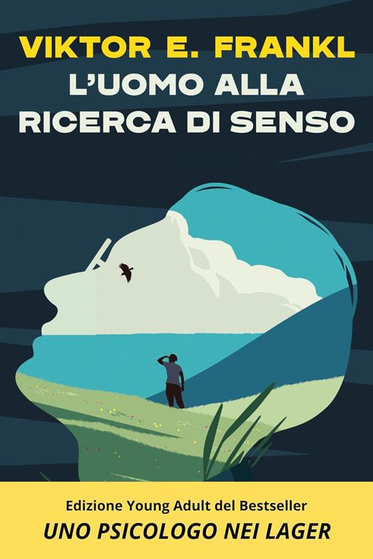 L'uomo alla ricerca di senso. Uno psicologo nei lager - Viktor E. Frankl - copertina