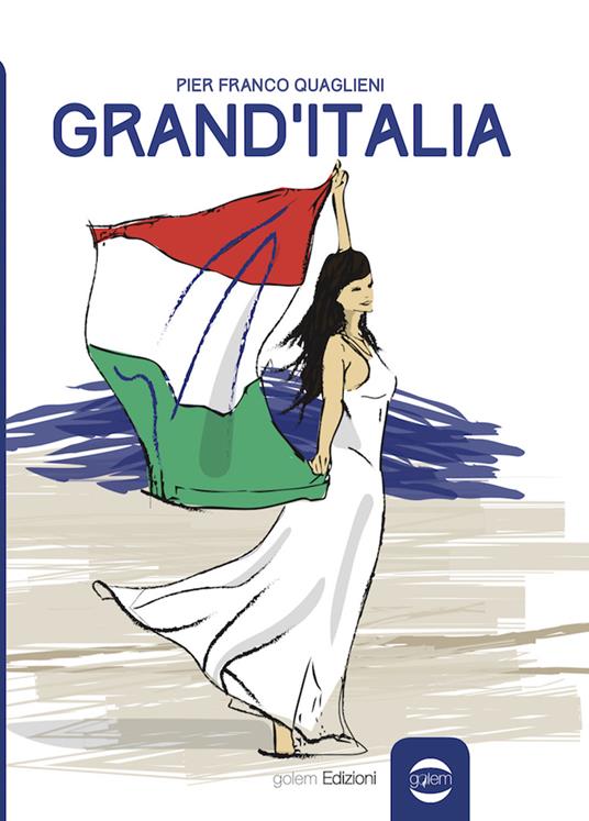 Grand'Italia - Pier Franco Quaglieni - copertina