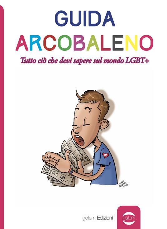 Guida arcobaleno. Tutto ciò che devi sapere sul mondo LGBT+ - copertina