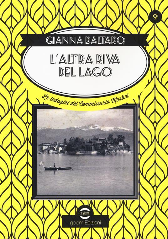 L'altra riva del lago. Le indagini del commissario Martini - Gianna Baltaro - copertina