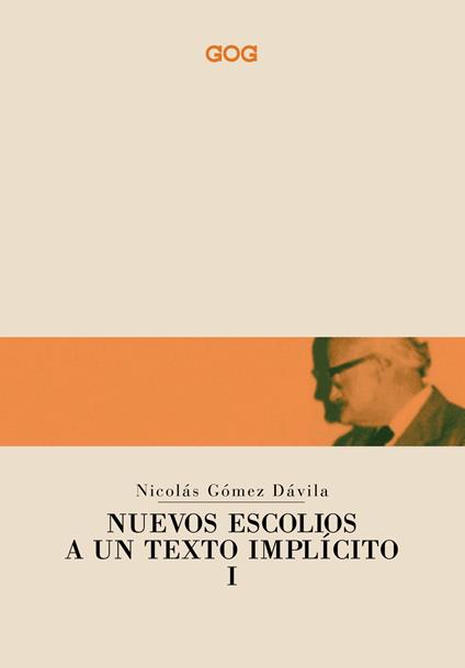 Nuevos escolios a un texto implicito. Ediz. italiana. Vol. 1 - Nicolás Gómez Dávila - copertina