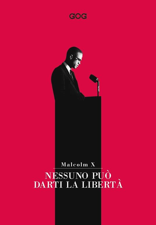 Nessuno può darti la libertà - Malcolm X - copertina