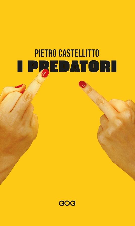 I predatori - Pietro Castellitto - copertina