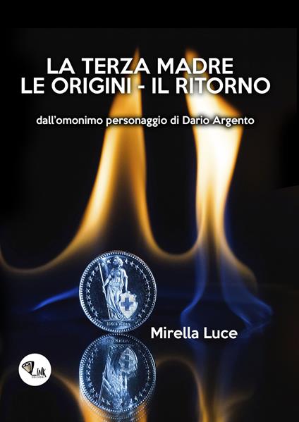 La Terza Madre. Le origini. Il ritorno - Mirella Luce - copertina