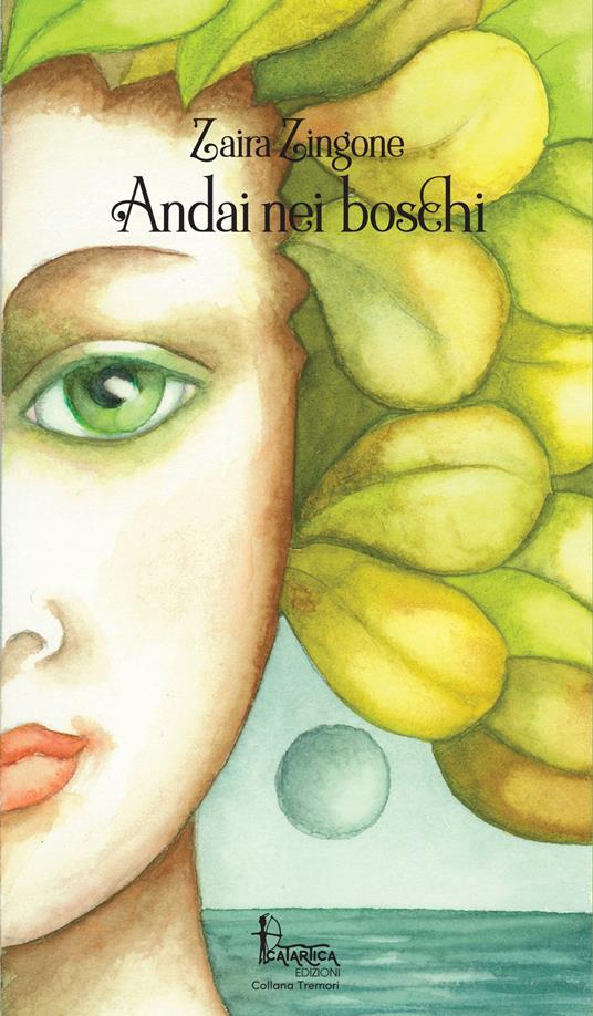 Andai nei boschi - Zaira Zingone - copertina