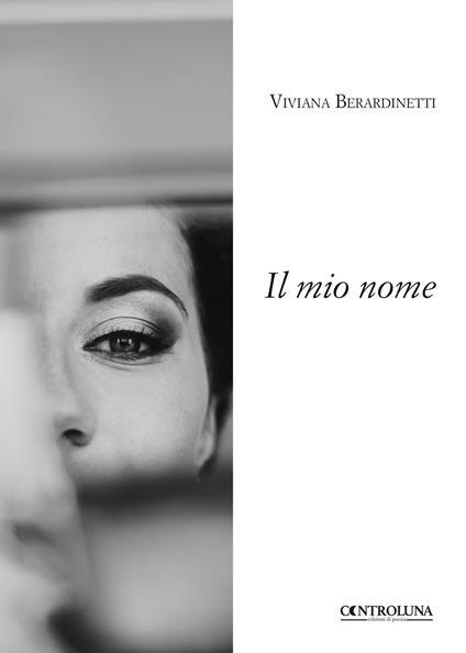 Il mio nome - Viviana Berardinetti - copertina