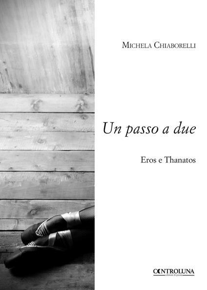 Un passo a due. Eros e Thanatos - Michela Chiaborelli - copertina