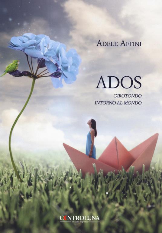 Ados. Girotondo intorno al mondo - Adele Affini - copertina