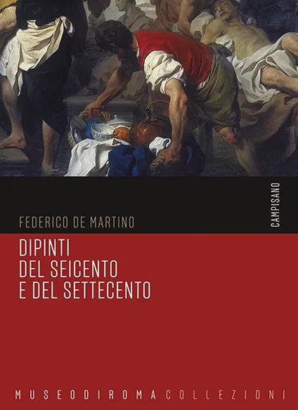 Dipinti del Seicento e del Settecento. Ediz. illustrata - Federico De Martino - copertina