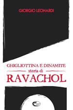 Ghigliottina e dinamite, storia di Ravachol