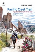 Pacific Crest Trail. A piedi sulle montagne del Far West